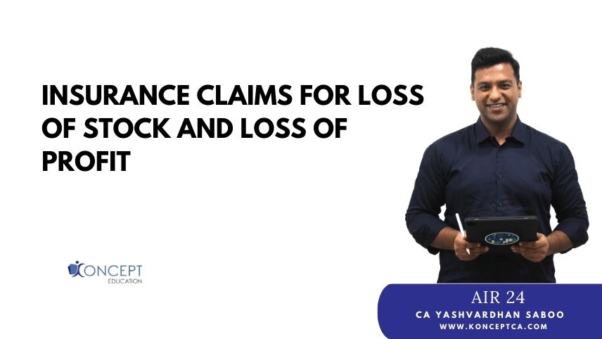 Insurance Claims for Loss of Stock and Loss of Profit