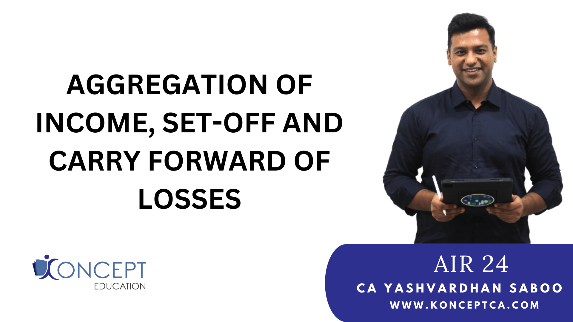 Aggregation of Income, Set-Off and Carry Forward of Losses