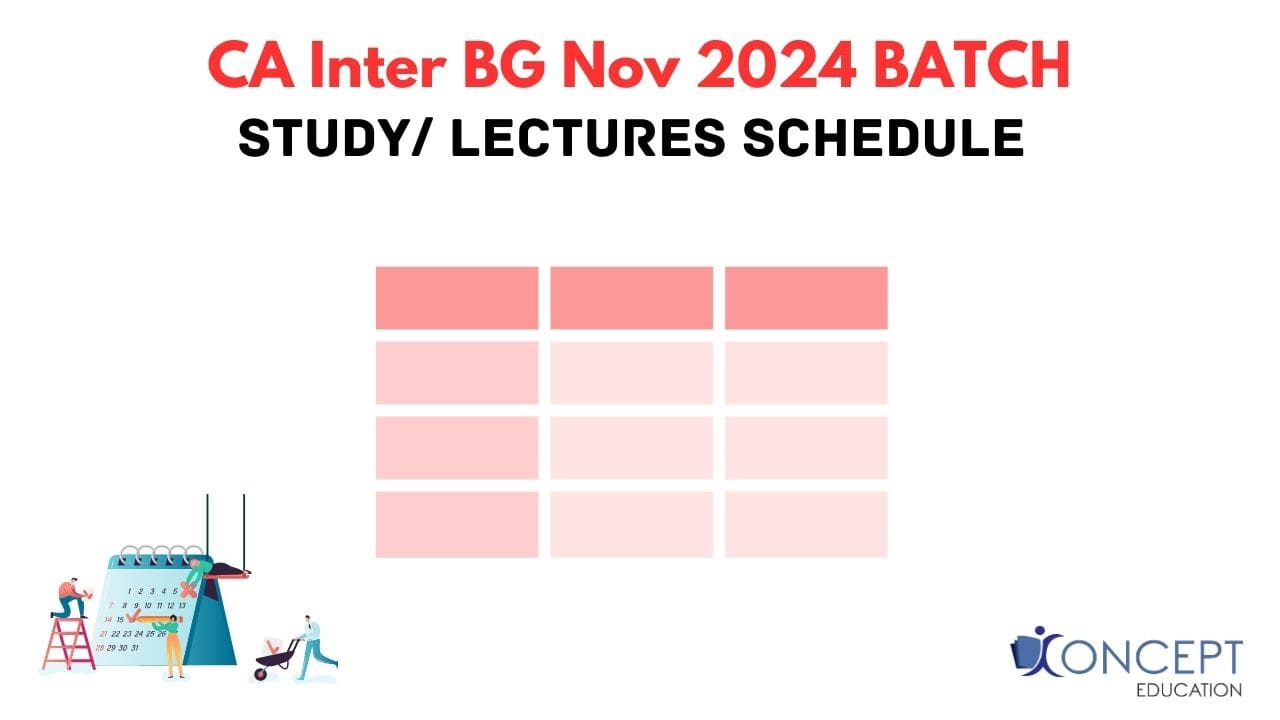 CA Intermediate BG Lectures/ Study Schedule for Nov 2024