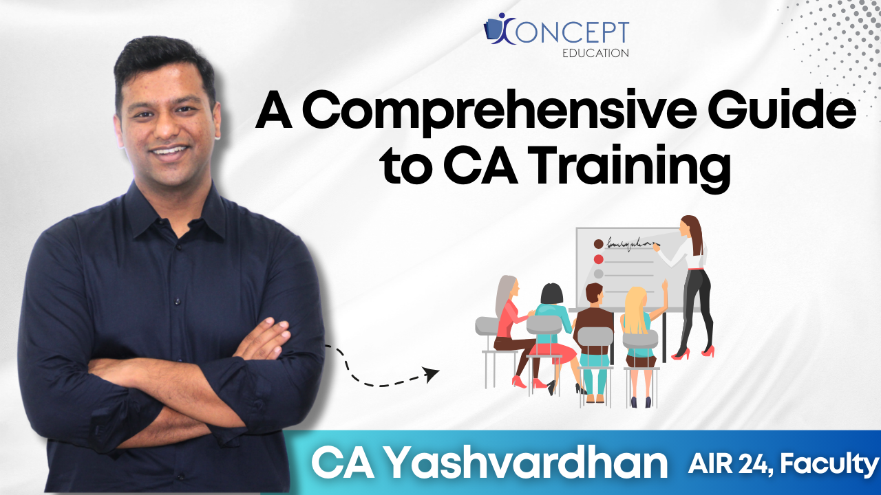 Navigating the Path to Becoming a CA: A Comprehensive Guide to CA Training