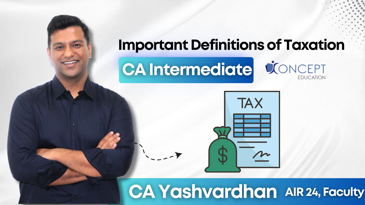 Important Definitions of Taxation
