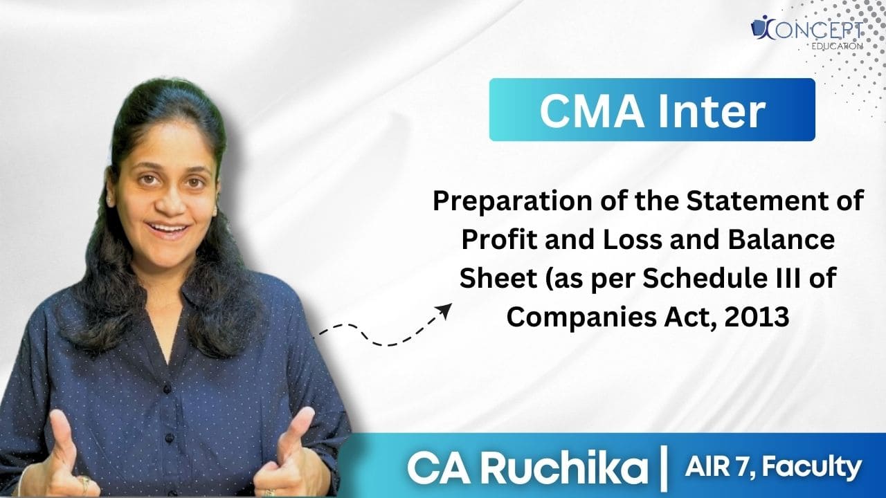 Preparation of the Statement of Profit and Loss and Balance Sheet (As per Schedule III of Companies Act, 2013)