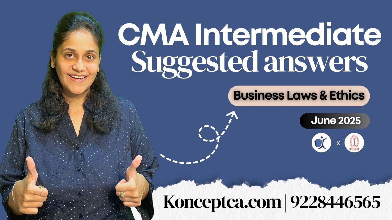 CMA Inter Suggested Answers | Jun 25 Law & Ethics | ICMAI Suggested Answers