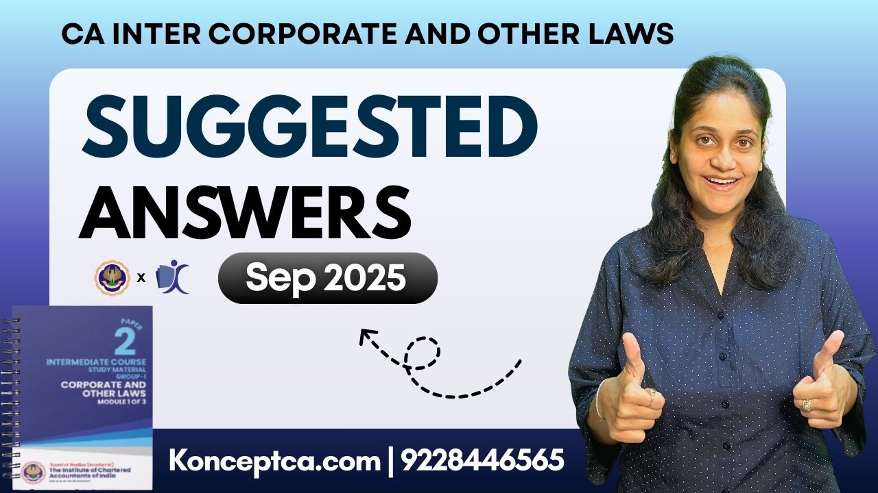 CA Inter Sep 25 Suggested Answers | Corporate and Other Laws