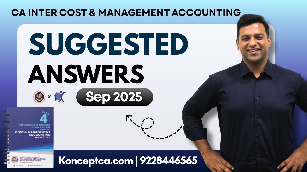 CA Inter Sep 25 Suggested Answers | Costing