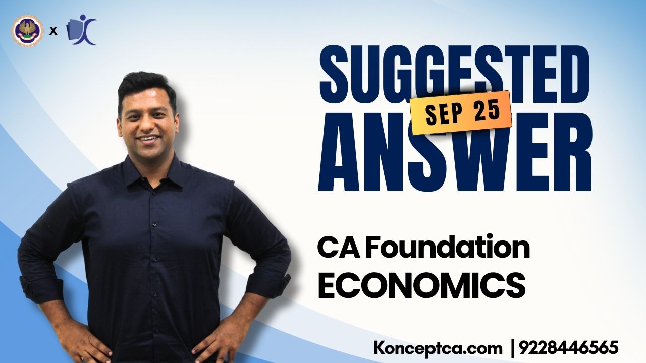 CA Foundation Economics Question Paper Sep 25 with Answers
