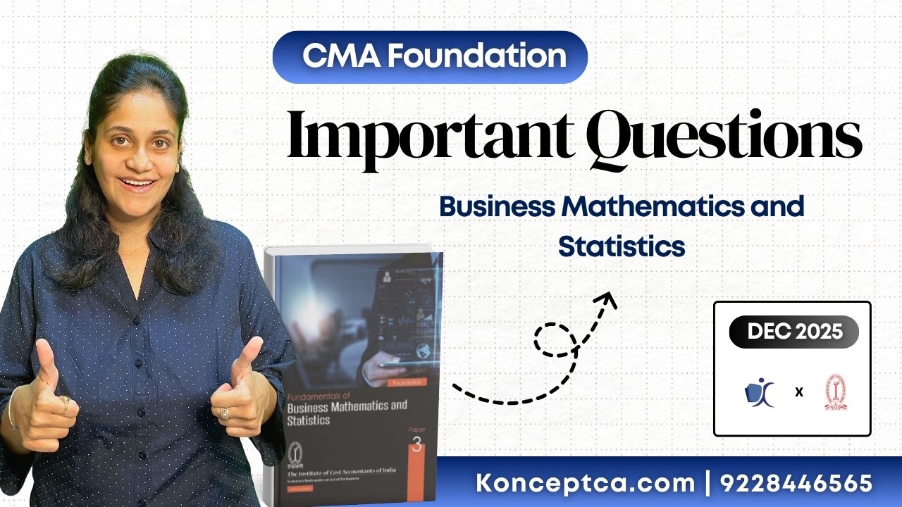 CMA Foundation Business Mathematics and Statistics Important Question | Dec 25