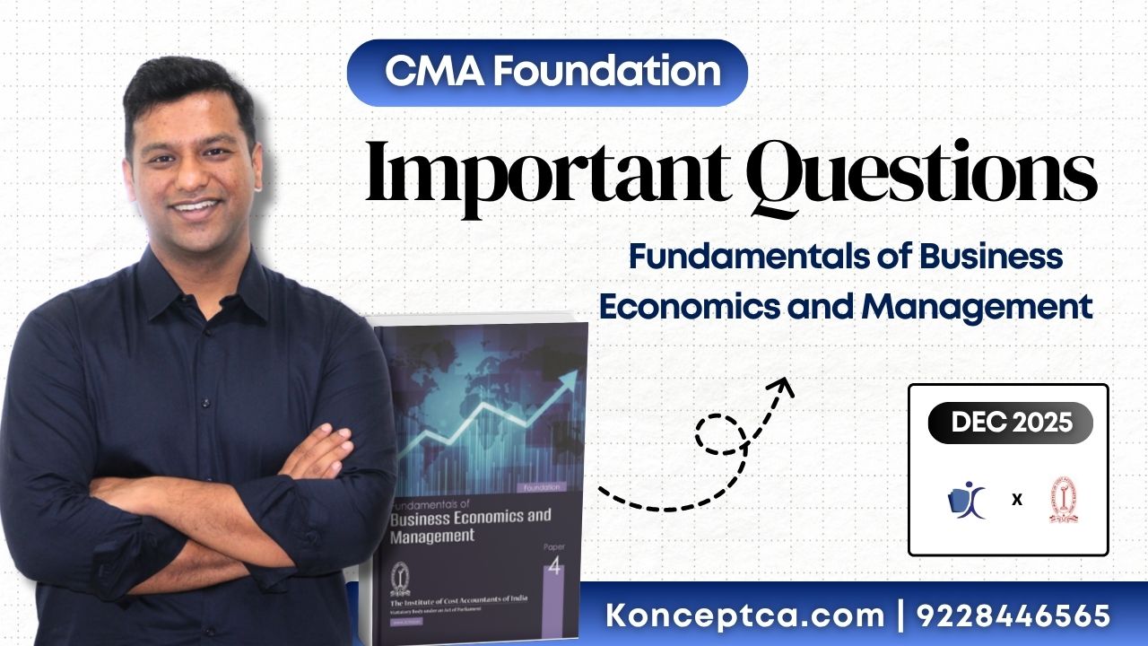 CMA Foundation Fundamentals of Business Economics and Management Important Question | Dec 25