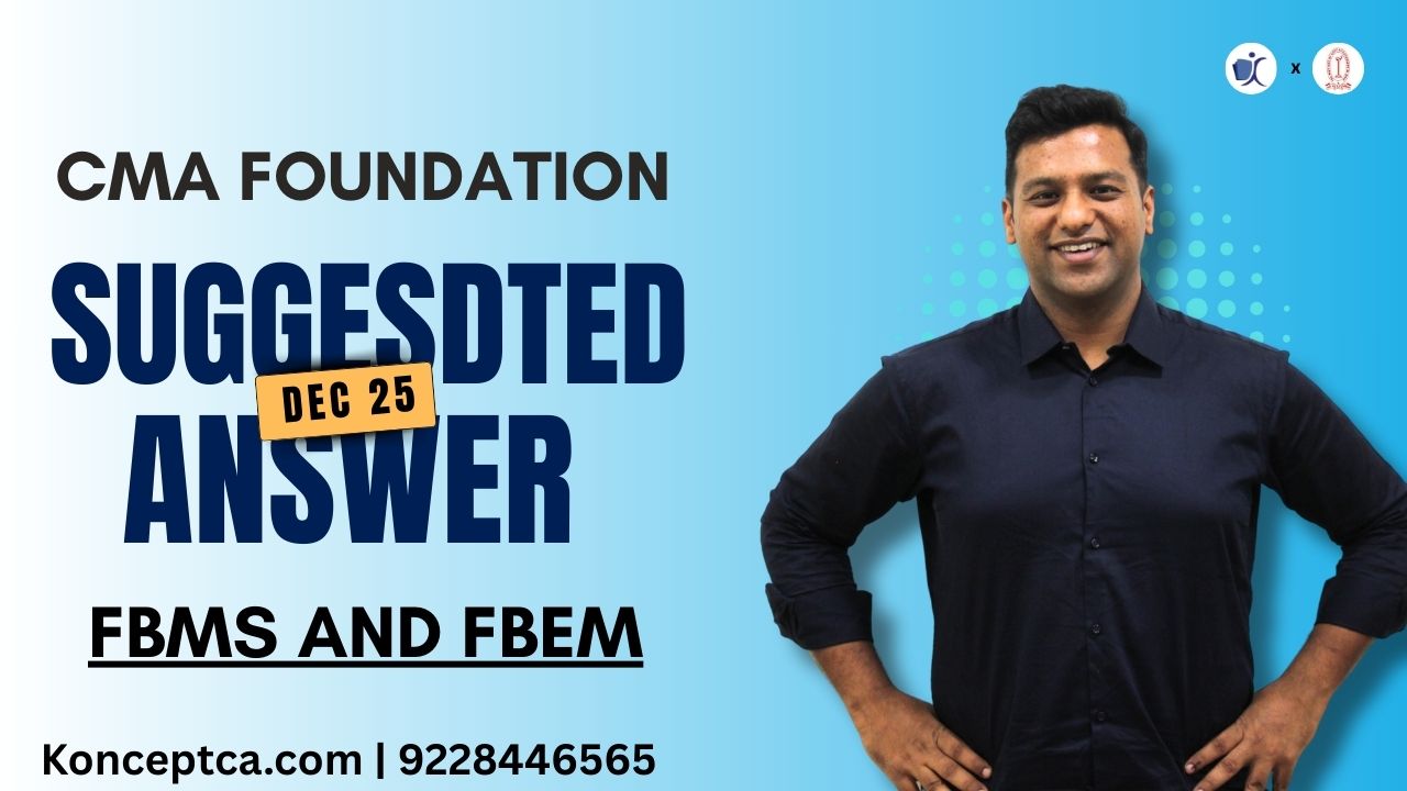 CMA Foundation Question Paper with Detailed Solution | Dec 25 | Session 2 