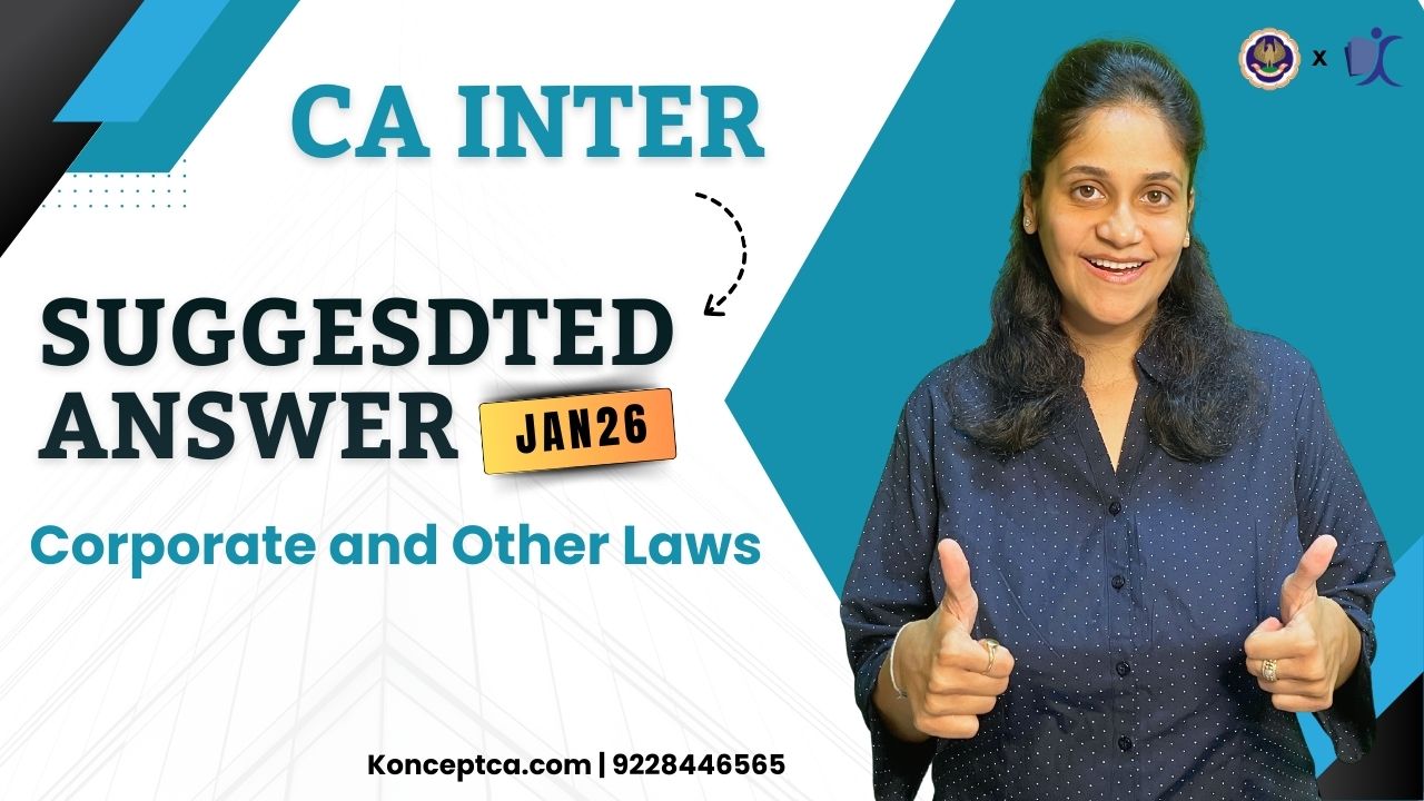 CA Inter Jan 26 Suggested Answers | Corporate and Other Laws