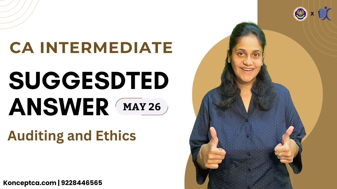 CA Inter May 26 Suggested Answers | Audit