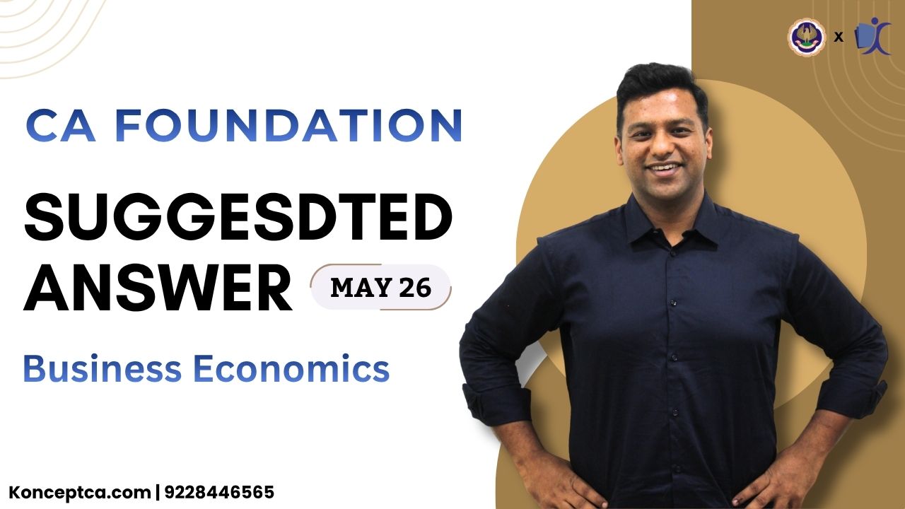 CA Foundation Economics Question Paper May 26 with Answers